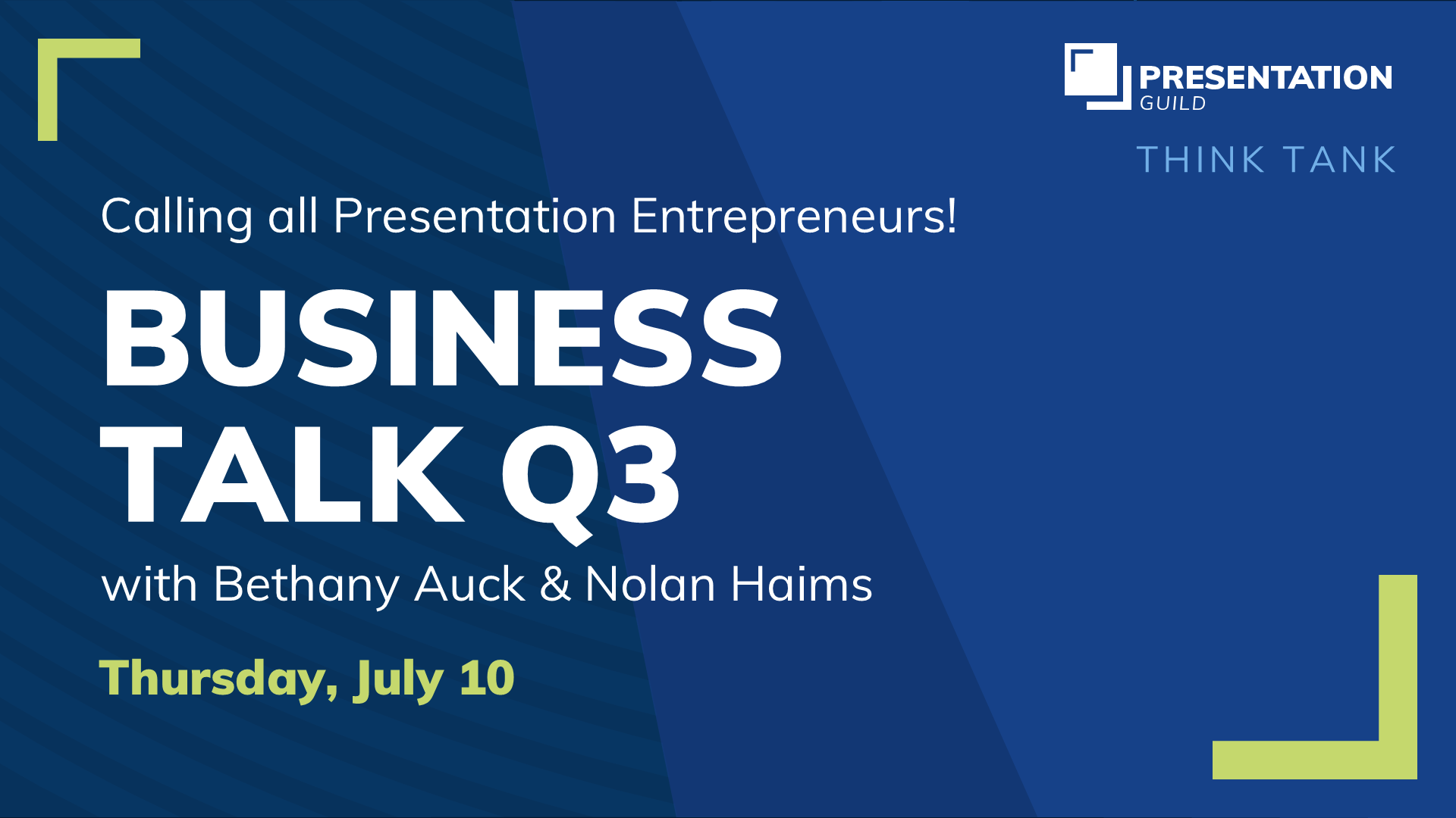 Business Talk Q3: Thursday, July 10